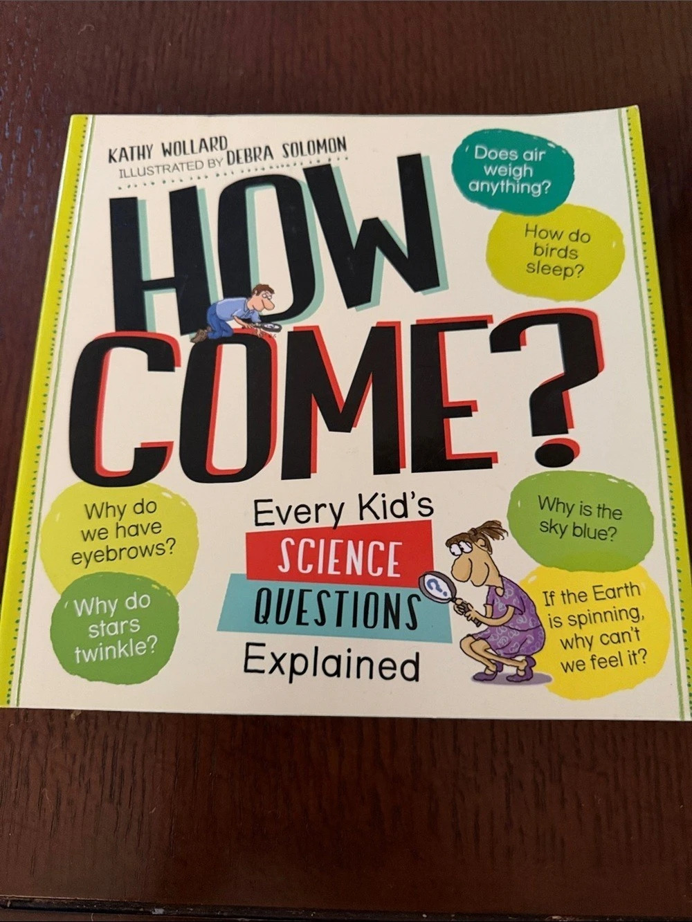 Workman Publishing How Come? Every Kid's Science Questions Explained - Picture 1 of 3